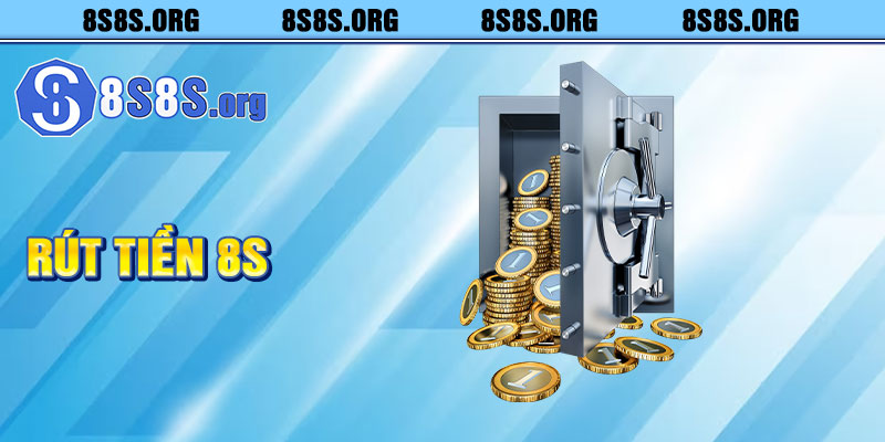 Rút Tiền 8S