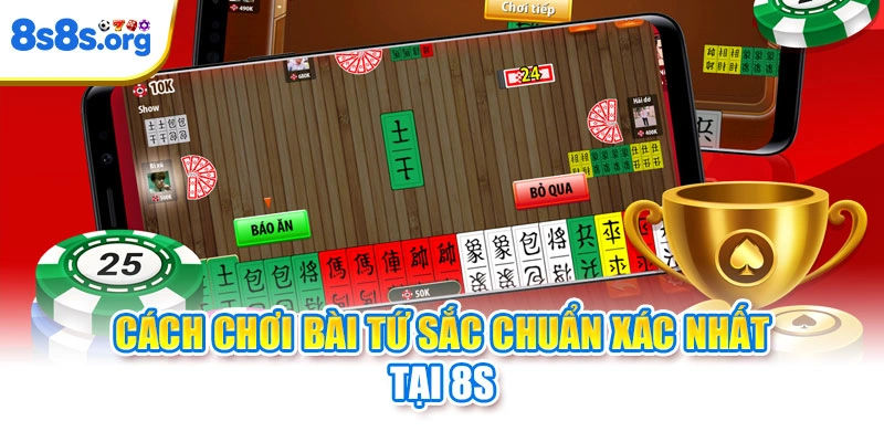 Cách chơi bài tứ sắc chuẩn xác nhất tại 8S