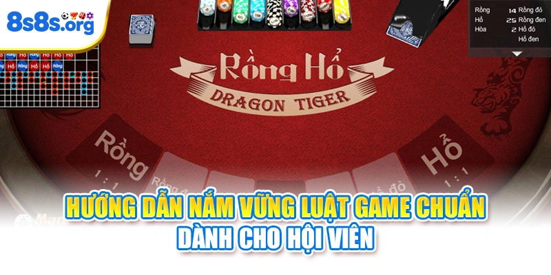 Hướng dẫn nắm vững luật game chuẩn dành cho hội viên
