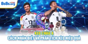 Kèo Châu Á – Cách Nhận Biết Và Phân Tích Kèo Hiệu Quả