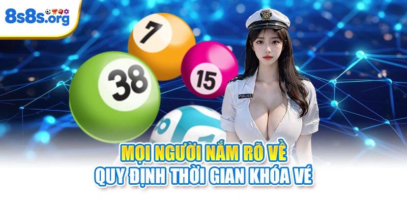 Mọi người nắm rõ về quy định thời gian khóa vé