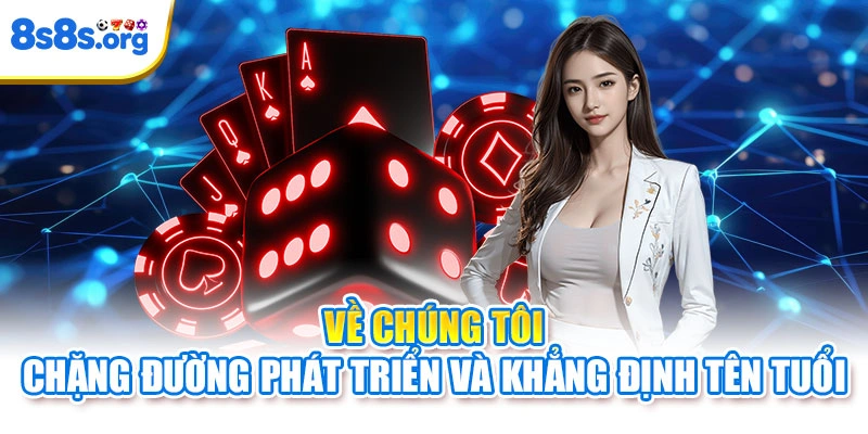Về chúng tôi - Chặng đường phát triển và khẳng định tên tuổi